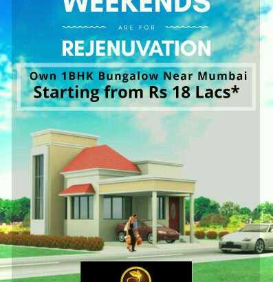 Own 1BHK Bungalow near mumbai  startig from Rs 18 Lacs